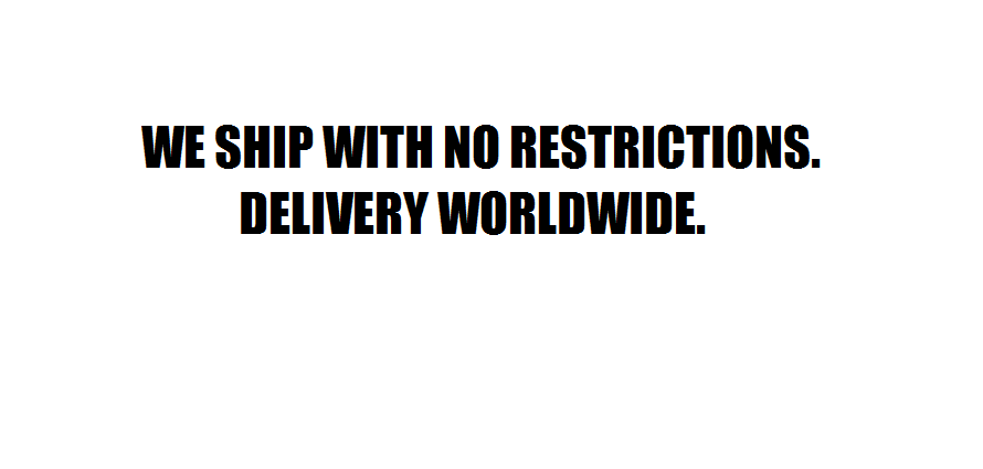 We ship with no restrictions